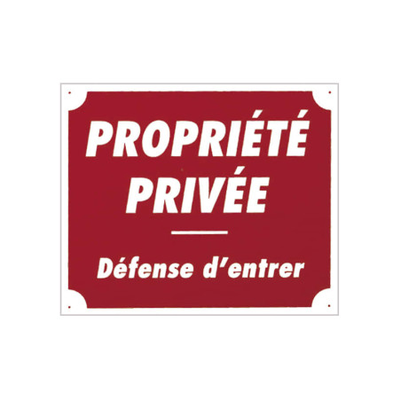 PANNEAU AKILUX ''PROPRIÉTÉ PRIVÉE'' 30 X 25 CM