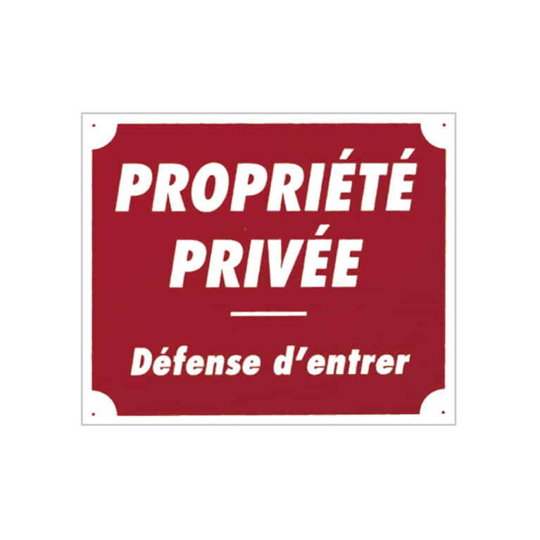 PANNEAU AKILUX ''PROPRIÉTÉ PRIVÉE'' 30 X 25 CM